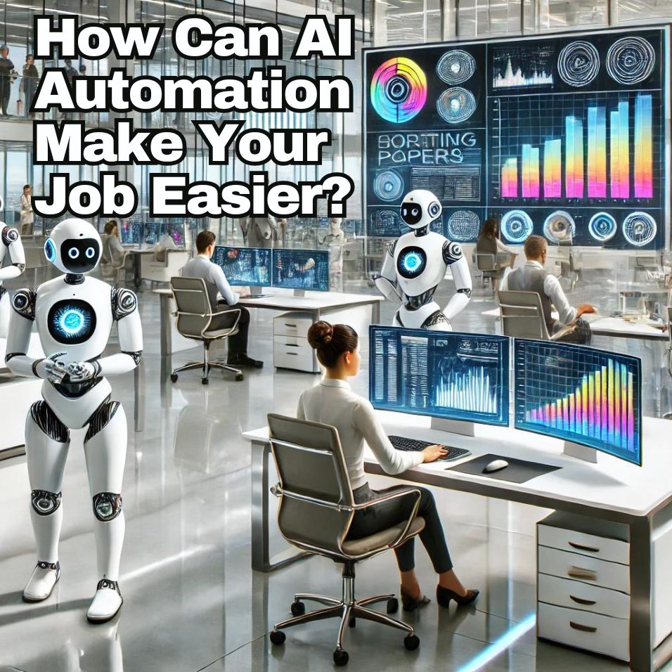 How Can AI Automation Make Your Job Easier? 5 Actions and Tools Tech ...
